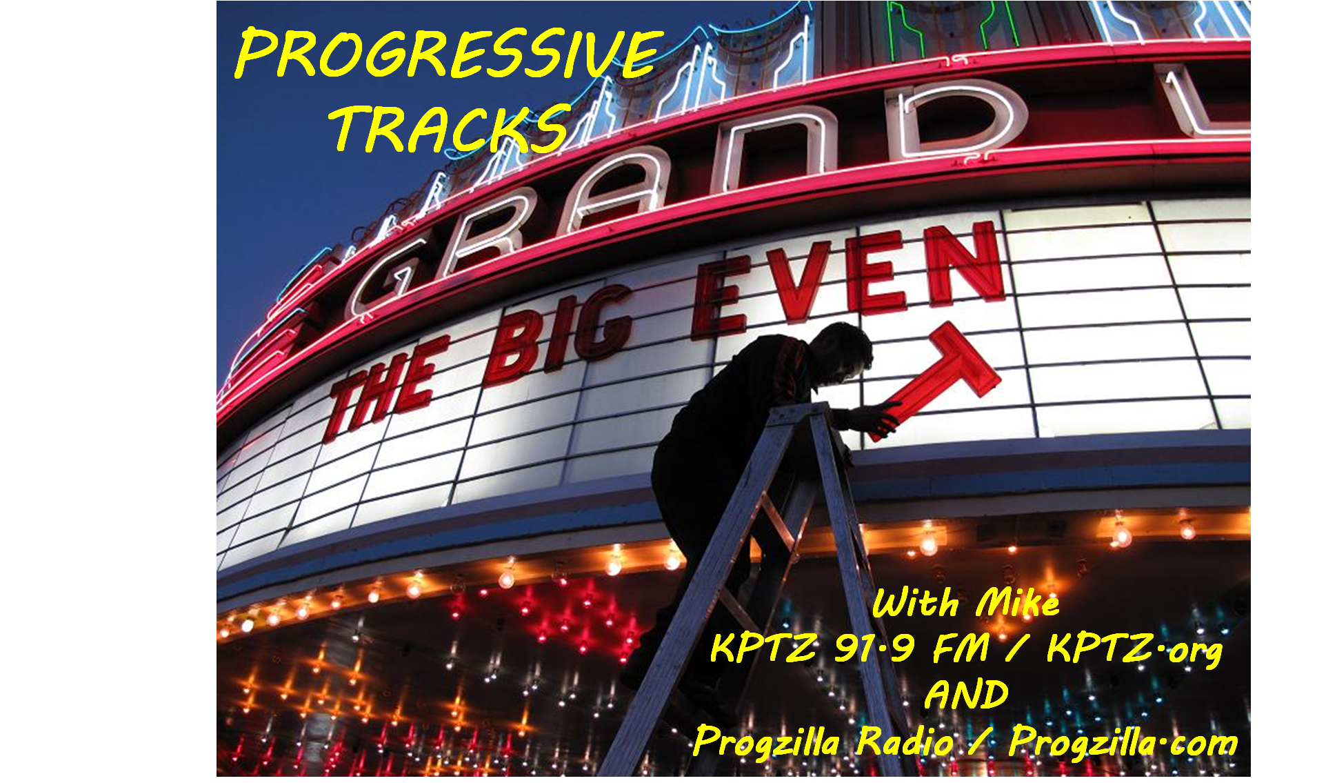 Progressive Tracks Show #204 (4-3-2017) The Big Event