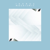 Ikarus – Mosaismic